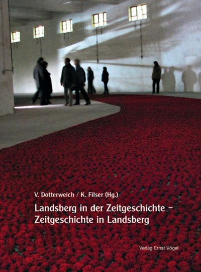 Landsberg in der Zeitgeschichte - Zeitgeschichte in Landsberg