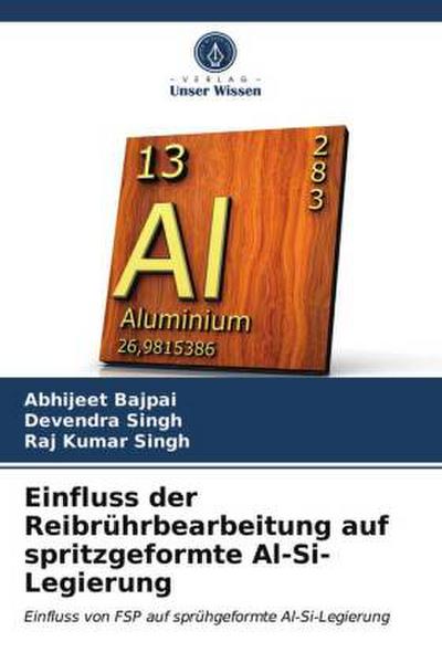 Einfluss der Reibrührbearbeitung auf spritzgeformte Al-Si-Legierung