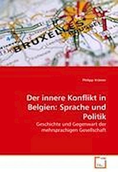Der innere Konflikt in Belgien: Sprache und Politik