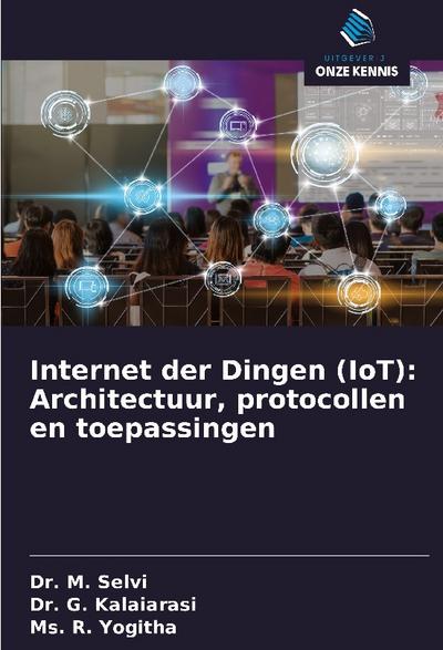 Internet der Dingen (IoT): Architectuur, protocollen en toepassingen