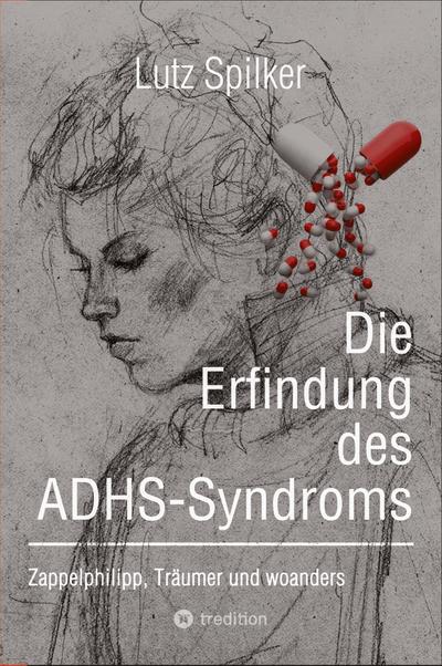 Die Erfindung des ADHS-Syndroms
