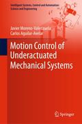 Motion Control of Underactuated Mechanical Systems