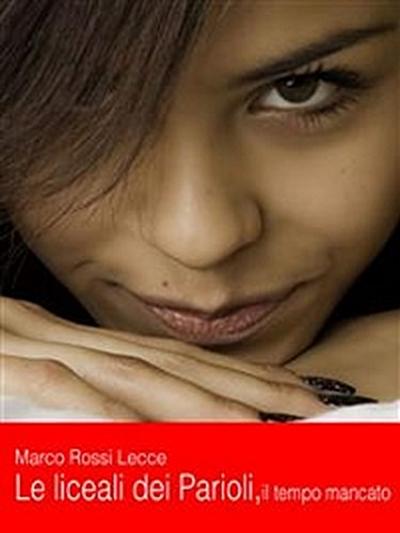 Le liceali dei parioli, il tempo mancato
