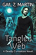 Tangled Web (Deadly Curiosities, #3)