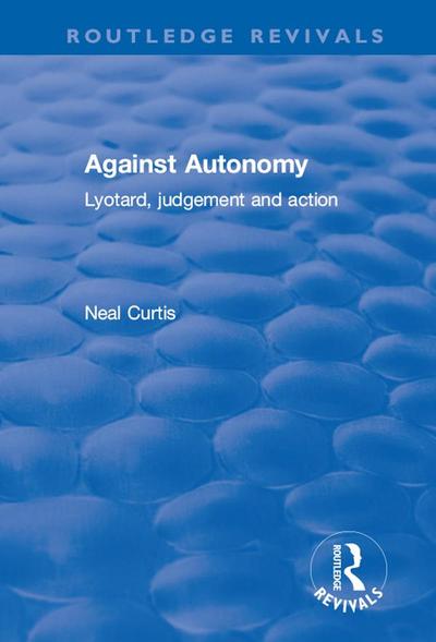 Against Autonomy