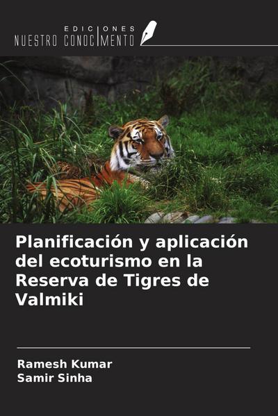 Planificación y aplicación del ecoturismo en la Reserva de Tigres de Valmiki