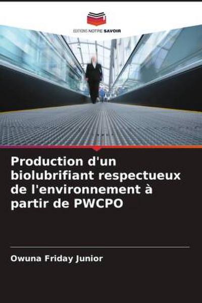 Production d’un biolubrifiant respectueux de l’environnement à partir de PWCPO