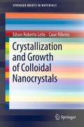 Crystallization and Growth of Colloidal Nanocrysta