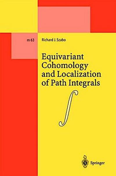 Equivariant Cohomology and Localization of Path Integrals