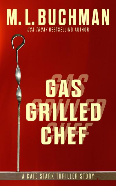 Gas Grilled Chef (Kate Stark short stories, #2)