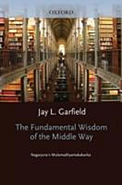 Fundamental Wisdom of the Middle Way