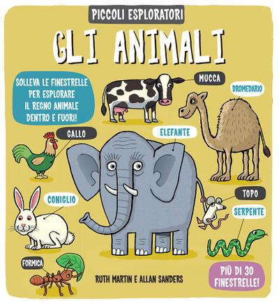 Gli animali. Piccoli esploratori