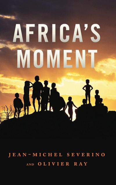 Africa’s Moment