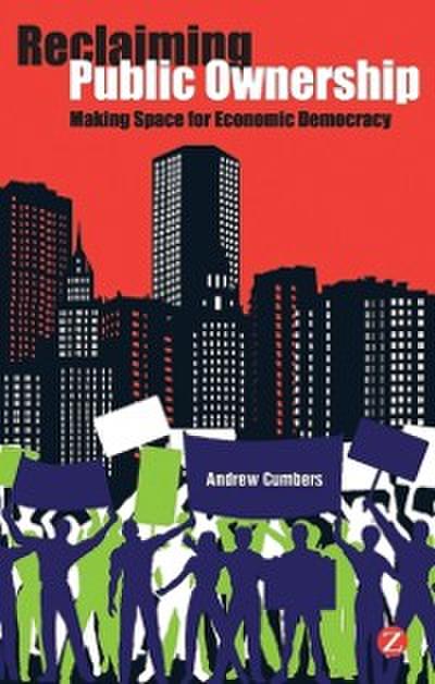 Reclaiming Public Ownership