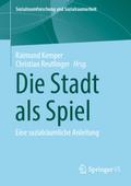 Die Stadt als Spiel