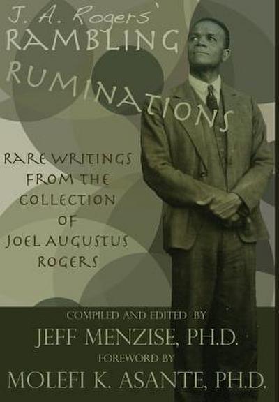 J. A. Rogers’ Rambling Ruminations