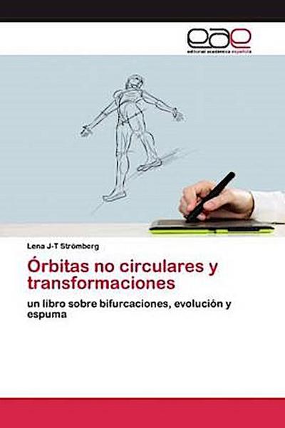 Órbitas no circulares y transformaciones