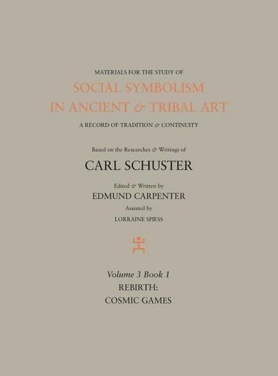 Social Symbolism in Ancient & Tribal Art: Rebirth: Cosmic Games