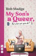 My Son’s a Queer (But What Can You Do?)