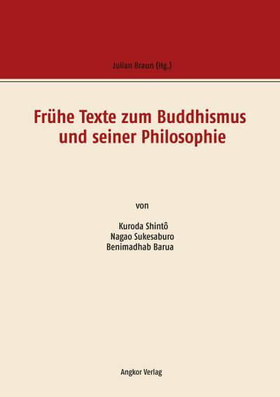 Frühe Texte zum Buddhismus und seiner Philosophie