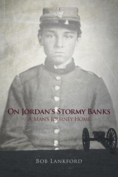 On Jordan’s Stormy Banks: A Man’s Journey Home