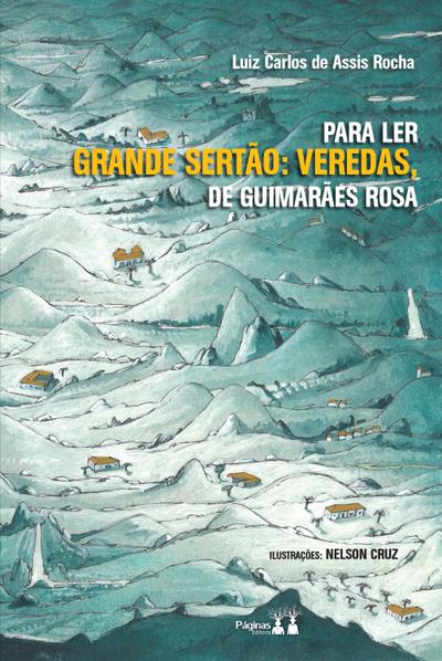 Para Ler Grande Sertão: Veredas