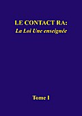 Le contact Ra: La Loi Une enseignée