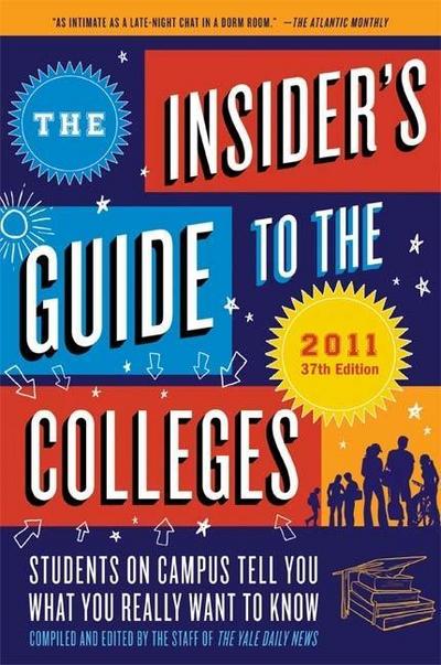 The Insider’s Guide to the Colleges, 2011