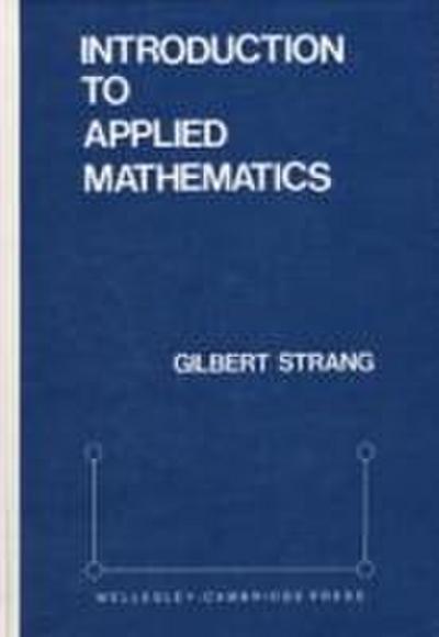 Strang, G: Introduction to Applied Mathematics