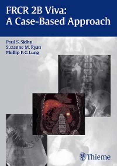 FRCR 2B Viva: A Case-Based Approach