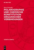 Polarographie und chemische Konstitution organischer Verbindungen
