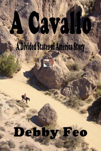 A Cavallo (The Divided States of America, #9)