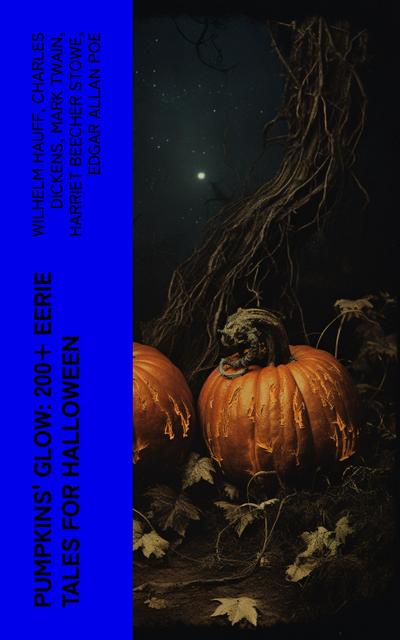 Pumpkins’ Glow: 200+ Eerie Tales for Halloween