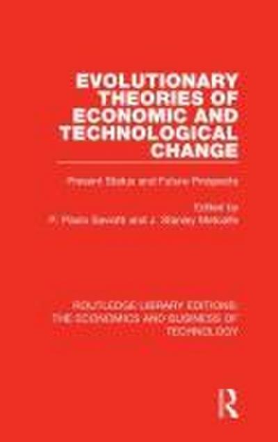 Evolutionary Theories of Economic and Technological Change