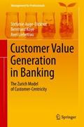 Customer Value Generation in Banking
