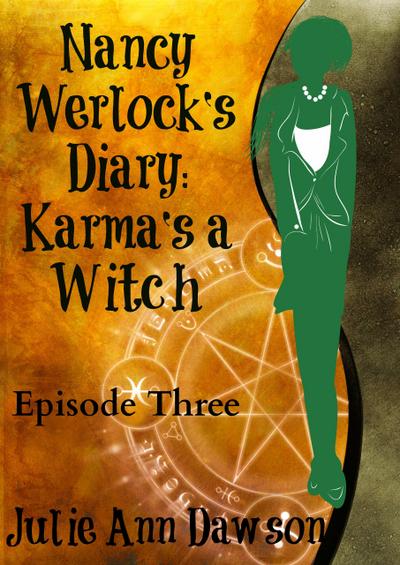 Nancy Werlock’s Diary: Karma’s a Witch