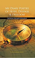 My Diary Poetry of Hope, Despair & Freedom