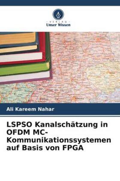 LSPSO Kanalschätzung in OFDM MC-Kommunikationssystemen auf Basis von FPGA