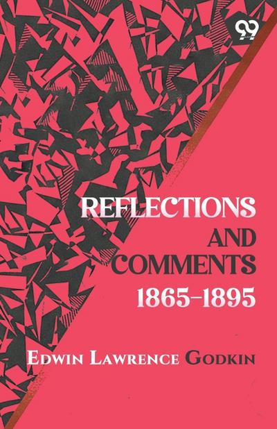 Reflections and Comments 1865-1895