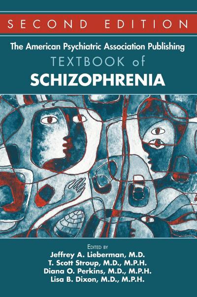 The American Psychiatric Association Publishing Textbook of Schizophrenia