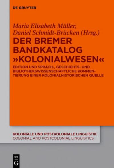 Der Bremer Bandkatalog "Kolonialwesen"