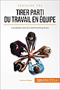 Tirer parti du travail en équipe
