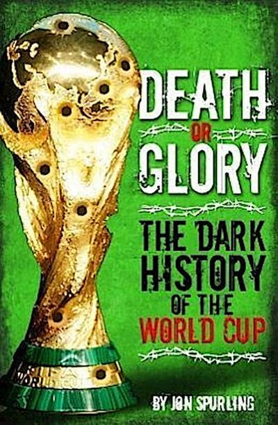 Spurling, J: Death or Glory