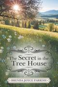 The Secret in the Tree House