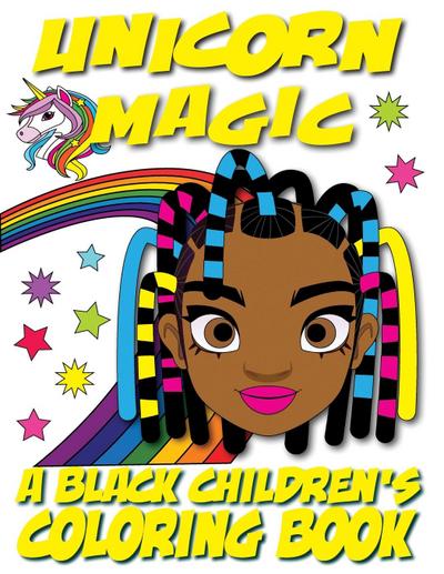 Unicorn Magic - A Black Children’s Coloring Book