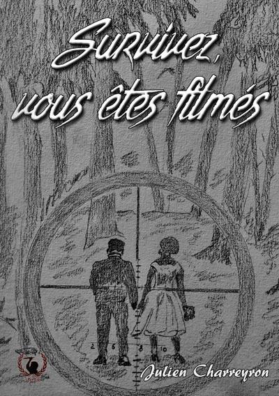 Survivez, vous êtes filmés