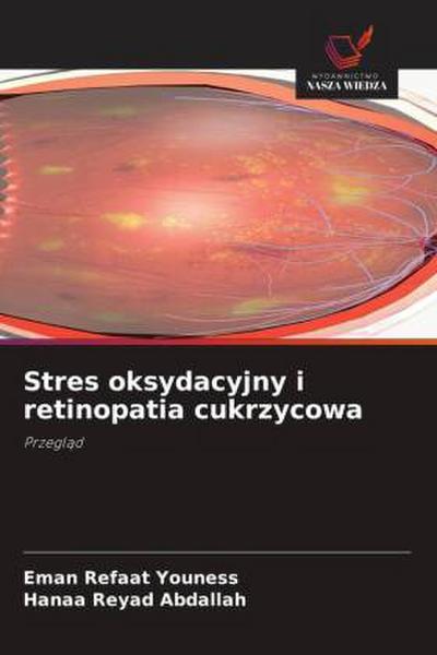 Stres oksydacyjny i retinopatia cukrzycowa