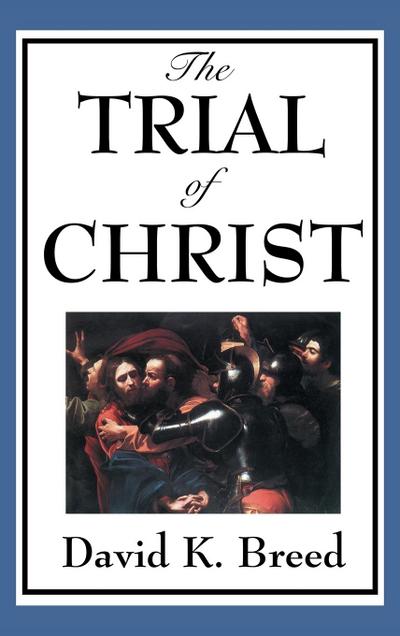 The Trial of Christ