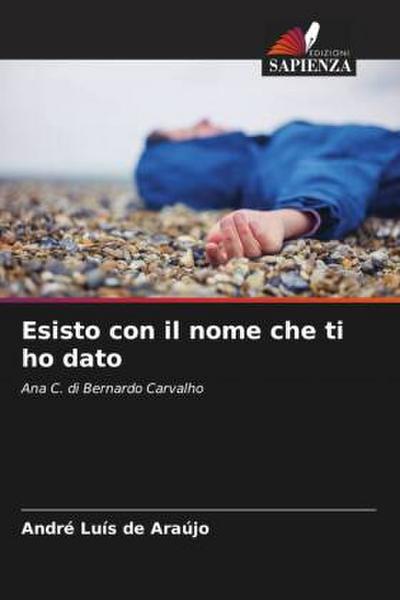 Esisto con il nome che ti ho dato