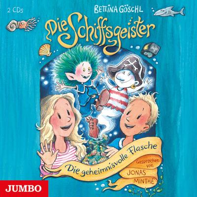 Die Schiffsgeister. Die geheimnisvolle Flasche, 2 Audio-CD